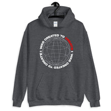 Load image into Gallery viewer, &quot;I WAS CREATED TO CREATE&quot; Hoodie
