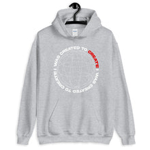 Load image into Gallery viewer, &quot;I WAS CREATED TO CREATE&quot; Hoodie
