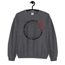 Load image into Gallery viewer, &quot;I WAS CREATED TO CREATE&quot; Sweatshirt
