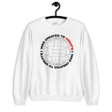 Load image into Gallery viewer, &quot;I WAS CREATED TO CREATE&quot; Sweatshirt
